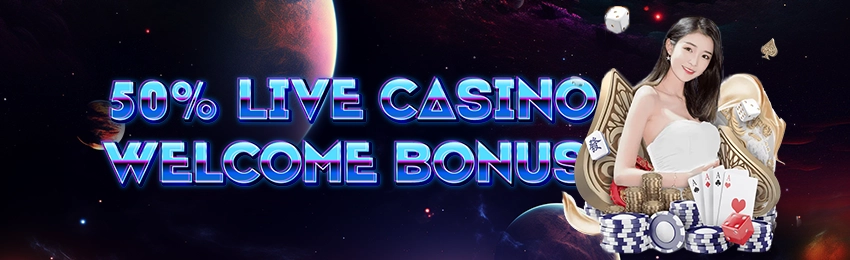 50% Live Casino Welcome Bonus